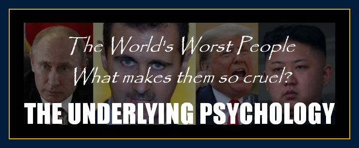 The Worst people in the world and why they are so cruel underlying psychology of those who are violent bullies