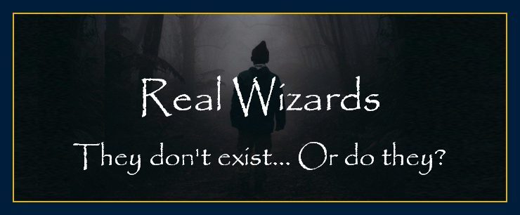 Do real wizards exist. Yes, and you can learn how to be one