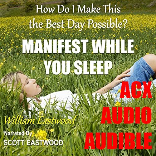 Manifest while you sleep