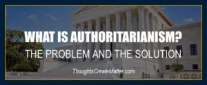 Authoritarianism is holding humanity back.