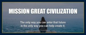 William Eastwood presents: Mission great civilization.