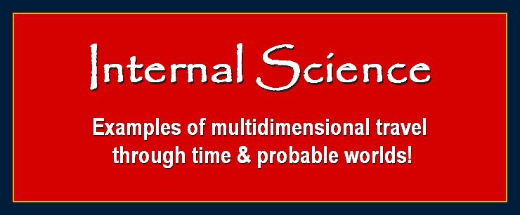 Examples of multidimensional travel through time inner probable worlds universes by William Eastwood