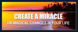 How to create a miracle.