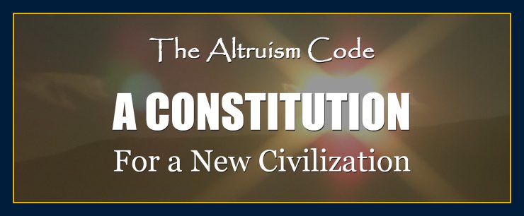 William Eastwood presents: The Altruism Code a constitution for a new civilization Eastwood