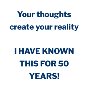 Your thoughts create your reality 50