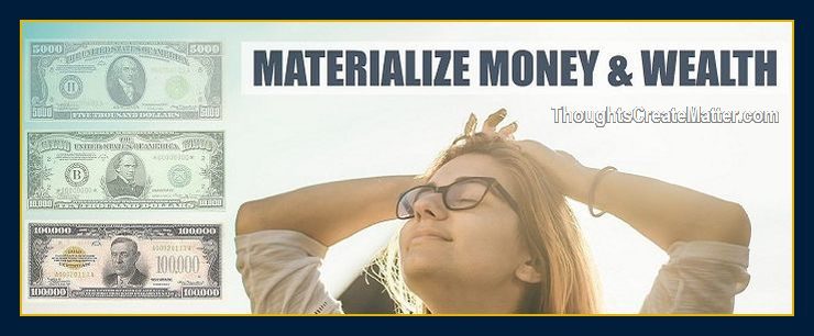 How to manifest cash and materialize money using metaphysics manifesting