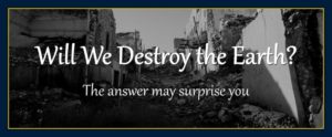 William Eastwood will we destroy the earth?