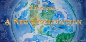 A Plan for a New Civilization (Based on Internal Science & International Philosophy) by William Eastwood Earth Network