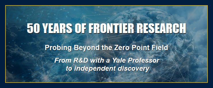 On a blue background, an image of the earth from space is overlaid with clouds and connected star constellations. The following words are written over the image: 50 Years of Frontier Research. Probing Beyond the Zero Point Field. From R&D with a Yale Professor to Independent Discovery